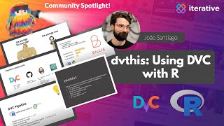 কমিউনিটি স্পটলাইট: João Santiago - dvthis: R এর সাথে DVC ব্যবহার করা