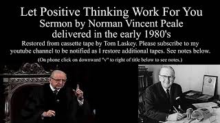 Norman Vincent Peale "Let Positive Thinking Work For You"