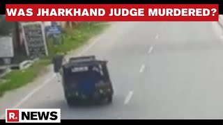 Jharkhand: Dhanbad Judge Dies After Being Hit By An Auto, Family Demands CBI Inquiry