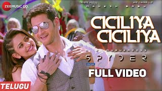 Ciciliya Ciciliya (Telugu) - Full Video - Spyder | Mahesh Babu, Rakul Preet | AR Murugadoss