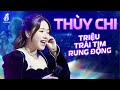 THÙY CHI Cất Giọng Khiến TRIỆU TRÁI TIM RUNG ĐỘNG - 20 Bài Hát Mới Nhất Của Thùy Chi - Cho Em,Xe Đạp