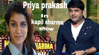 प्रिया प्रकाश आ रही है कपिल शर्मा शो मैं।।Priya prakash in kapil sharma show