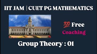 Group Theory for IIT JAM \u0026 CUET PG Mathematics | Free class in Malayalam