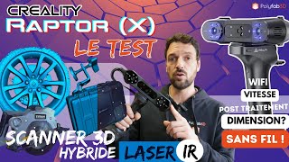 Creality RaptorX : LE scanner 3D hybride SANS FIL de 2024 !