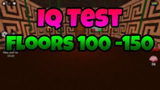 IQ Test - Floors 100 - 150 Tutorial