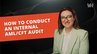 How to conduct an internal AML/CFT audit