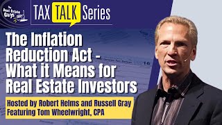 The Inflation Reduction Act - What it Means for Real Estate Investors