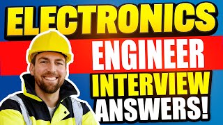 ELECTRONICS ENGINEER INTERVIEW QUESTIONS \u0026 ANSWERS