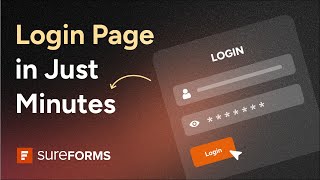 How to Create a Custom User Login Form in WordPress | Step by Step | SureForms