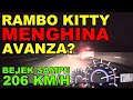 Avanza Turbo: RAMBO2KD RESMI JADI RAMBOKITTY // PERNAH LIHAT AVANZA LARI 206 KM/H GPS? CUMAN DISINI!