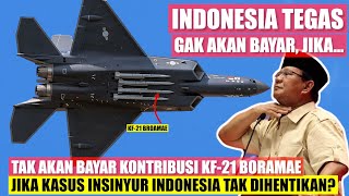 Harus Tegas, Tolak Bayar Kontribusi KF-21 Boramae Jika Korea Tak Hentikan Kasus Insinyur Indonesia?