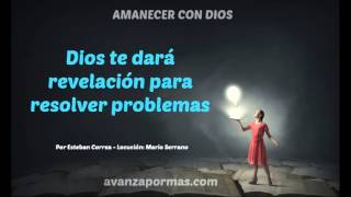 DIOS TE DARÁ Revelación Para Resolver Problemas Mensajes de Ánimo cristianos 166 -