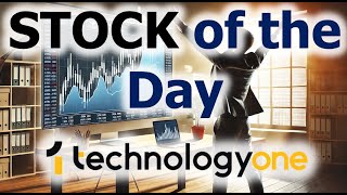 STOCK of the DAY  is Technology One (TNE)