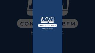 Segunda, dia 9: assista às entrevistas dos candidatos à Prefeitura no Conexões JBFM Eleições 2024