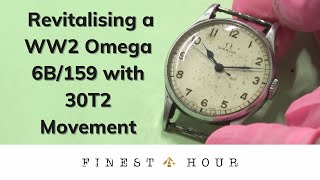 Revitalising a WW2 Omega 6B/159 RAF Pilots Watch with 30T2 Movement