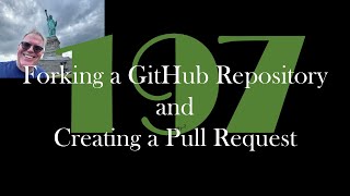 Forking a GitHub Repository and Creating a Pull Request [GCast 197]