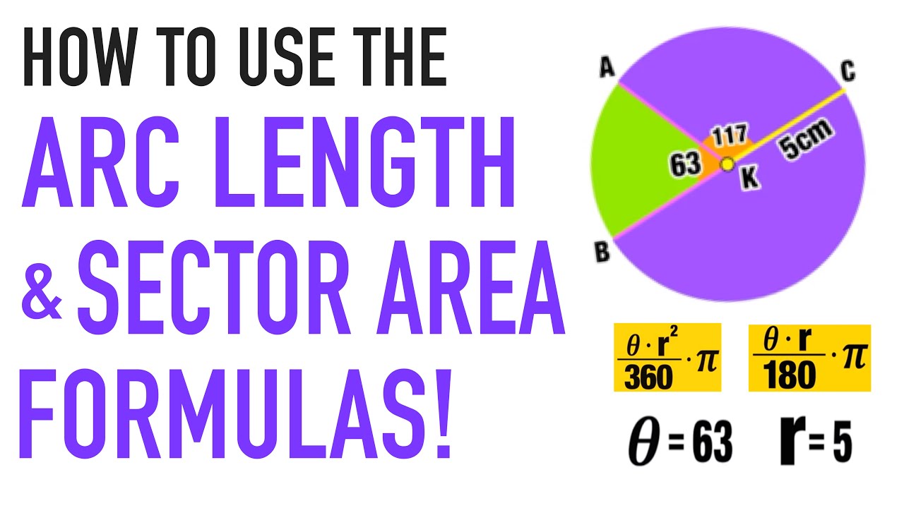 Arc Length Formula And Sector Area Formula Explained! - YouTube