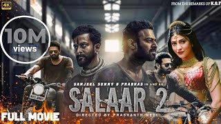 Salaar Part 2 Full Movie In Hindi Dubbed | Prabhas, Prithviraj S, Shruti Haasan | 2024 New Movie