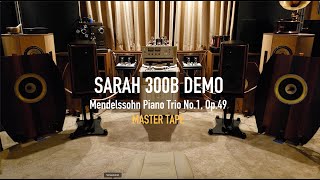 Decware Sarah 300B amplifier demo - Mendelssohn Piano Trio No.1, Op.49