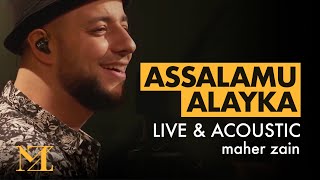 Maher Zain - Assalamu Alayka | The Best of Maher Zain Live & Acoustic | ماهر زين - السلام عليك
