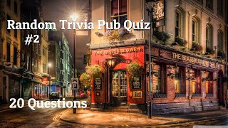 Random Trivia Pub Quiz #2- 20 Questions - General Knowledge, Tough and Easy.  {ROAD TRIpVIA- ep:75]