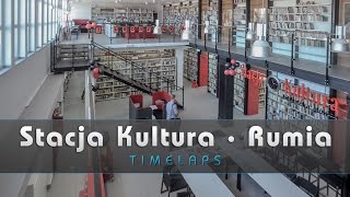 Rumia • Stacja Kultura • Timelaps