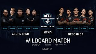 [CFEL2018] Season 1 Finals - ArmorLOKO vs RebornGT - Wildcards Map2