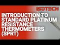 Introduction to Standard Platinum Resistance Thermometers, SPRTS