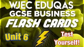Unit 6 - Revision Flash Cards - WJEC Eduqas GCSE Business