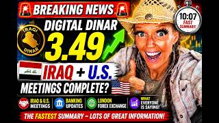 🚨 Digital Dinar Hits 3.49 | Iraq & U.S. Meetings | London Forex Exchange Update | Fastest Summary