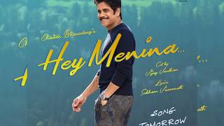 Manmadhudu 2 Hey Menina Song tomorrow | Akkineni Nagarjuna | Rakul Preet Singh | Rahul Ravindran