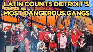 Latin Counts: From Chicago to Detroit – One of the Most Dangerous Gangs
