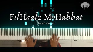 Filhaal 2 Mohabbat | Piano Cover | B Praak | Aakash Desai