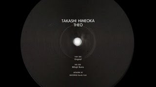 Takashi Himeoka - Theo (Mihigh Remix)