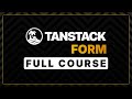Tanstack Form Full Course