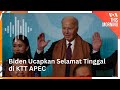 Biden Ucapkan Selamat Tinggal di KTT APEC