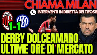 MILAN: DERBY DOLCEAMARO, ULTIME ORE DI MERCATO | ChiamaMilan