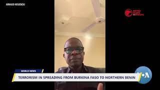 Terrorism In Spreading From Burkina Faso To Northern Benin