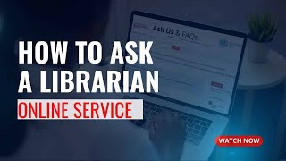 ASK A LIBRARIAN- ONLINE SERVICE