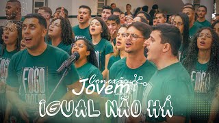 IGUAL NÃO HÁ - CORAL UMADFIB AO VIVO | CONEXÃO JOVEM 2023