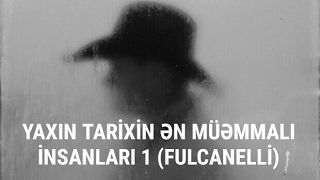 Yaxın Tarixin Ən Müəmmalı İnsanları 1 (Fulcanelli) #zınqırovtv