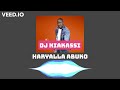 dj niakassi haryalla abuko official audio