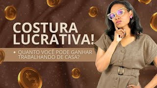 Costura Lucrativa: Quanto você pode ganhar trabalhando de casa ?