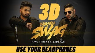 3D Audio | Wakhra Swag | Official  | Navv Inder feat. Badshah