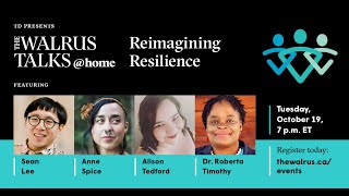 The Walrus Talks at Home: Reimagining Resilience