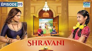 Shravani en français | Épisode 5 | Serie Indienne | DC1O