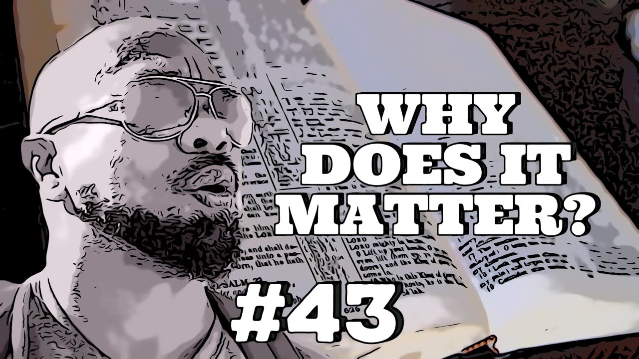 WHY DOES IT MATTER? - YouTube