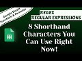 Google Sheets REGEX Regular Expressions: 8 Shorthand Character Classes You Can Use Right Now!