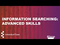 Information searching: advanced skills (UG)