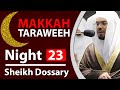 Makkah Taraweeh 2020 Highlights | Night 23 | Sheikh Yasser Dossary